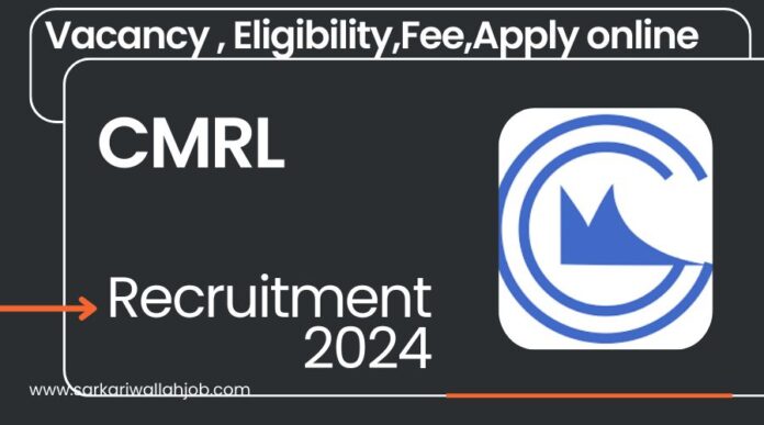 CMRL Recruitment 2024