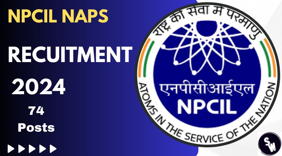 NPCIL NAPS Recruitment 2024