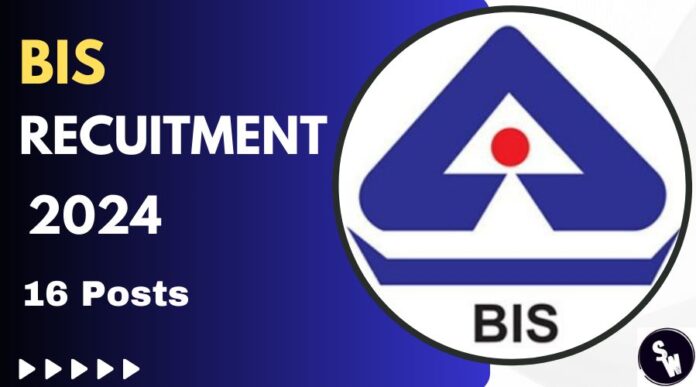 BIS Recruitment 2024