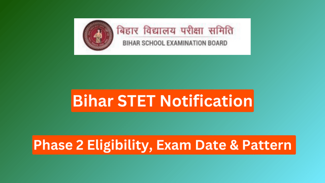 Bihar STET Notification 2024 - Phase 2 Eligibility, Exam Date & Pattern 