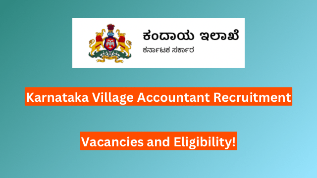 Karnataka Village Accountant Recruitment 2024 for 1000 Vacancies, Exam Date is Available!