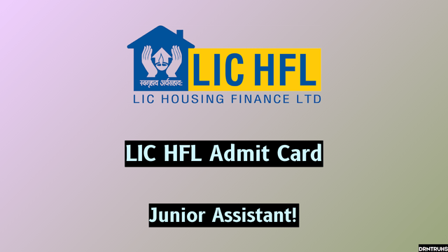 LIC HFL Admit Card 2024 for Junior Assistant to be Released!