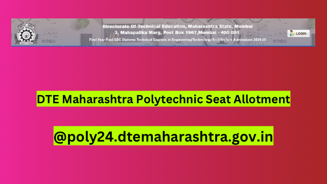 DTE Maharashtra CAP Round-III Seat Allotment 2024 Result, Available Now!