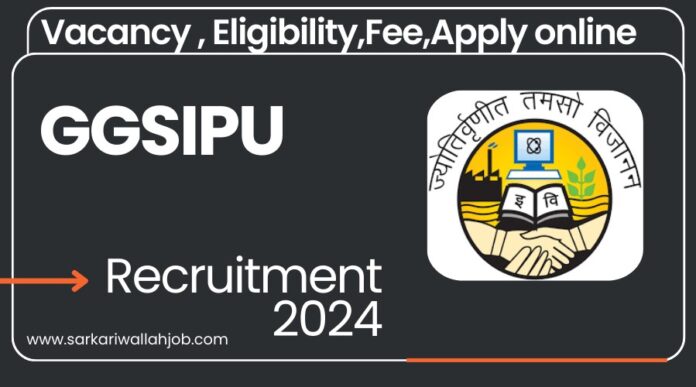 GGSIPU Recruitment 2024