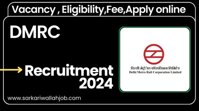 DMRC RECRUITMENT 2024