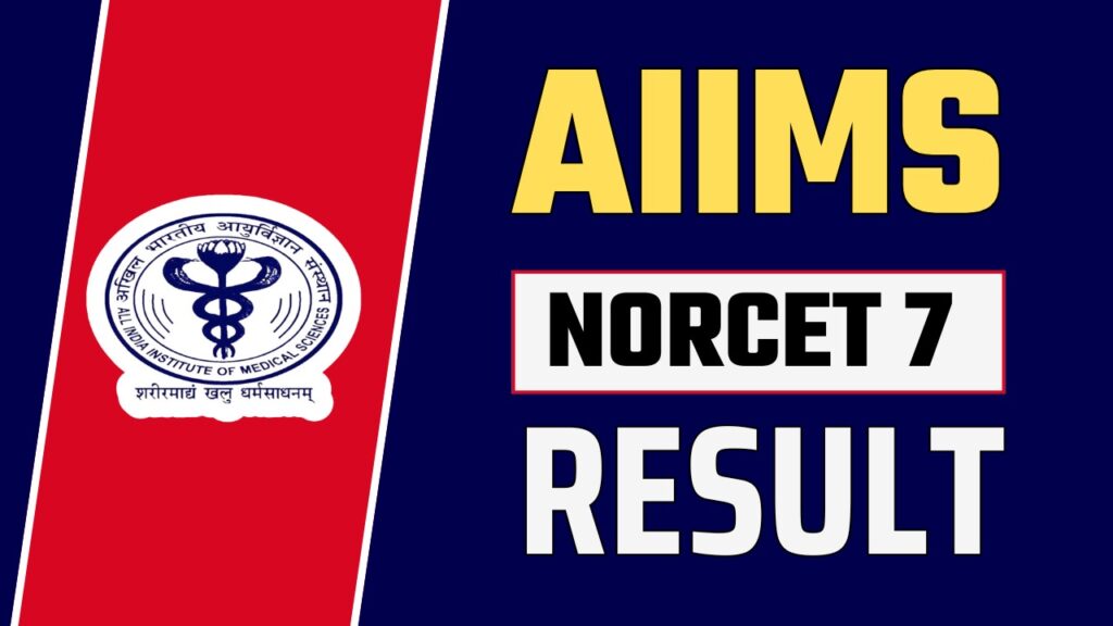 AIIMS NORCET 7 RESULT