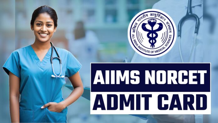 AIIMS NORCET Admit Card