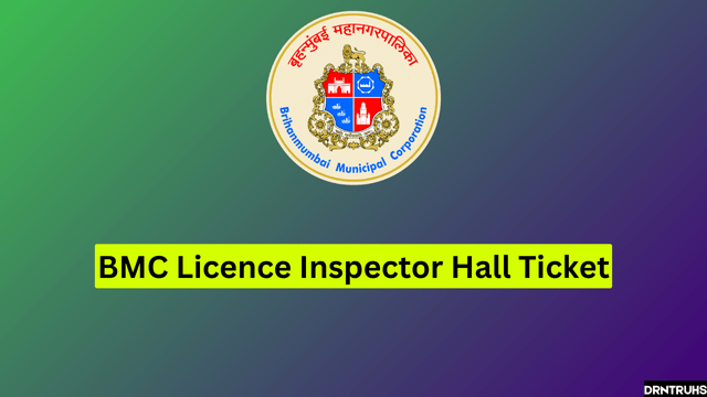 BMC Licence Inspector Hall Ticket 2024 for CBT, Available Soon!