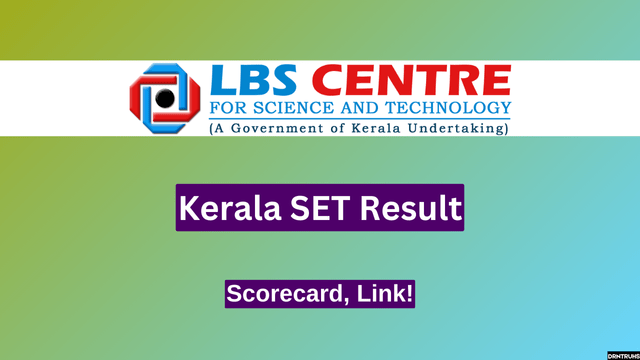 Kerala SET July 2024 Result as Scorecard, Link Available Soon!