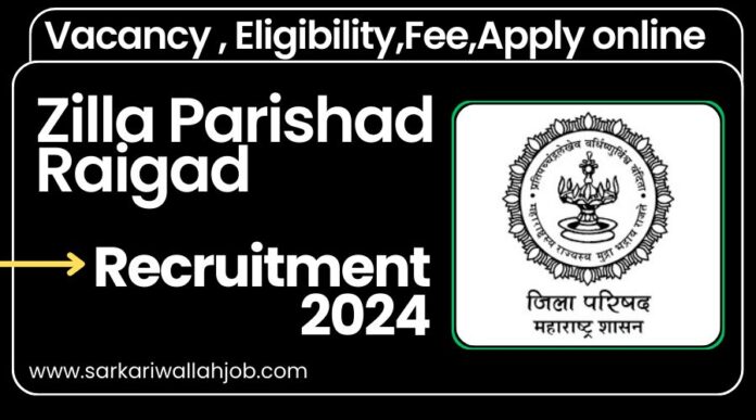 Zilla Parishad Raigad Recruitment 2024