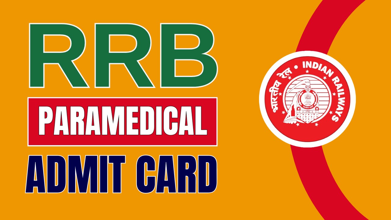 RRB PARAMEDICAL ADMIT CARD