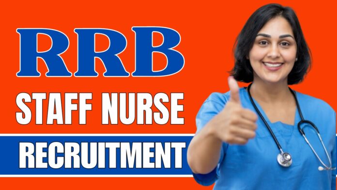 RRB STAFF NURSE RECRUITMENT