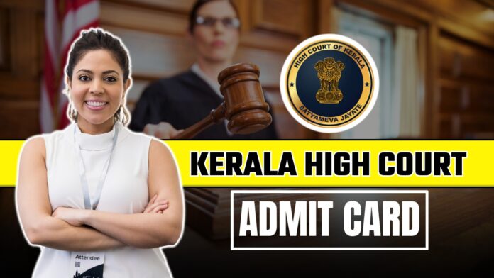 Kerala High Court Admit Card