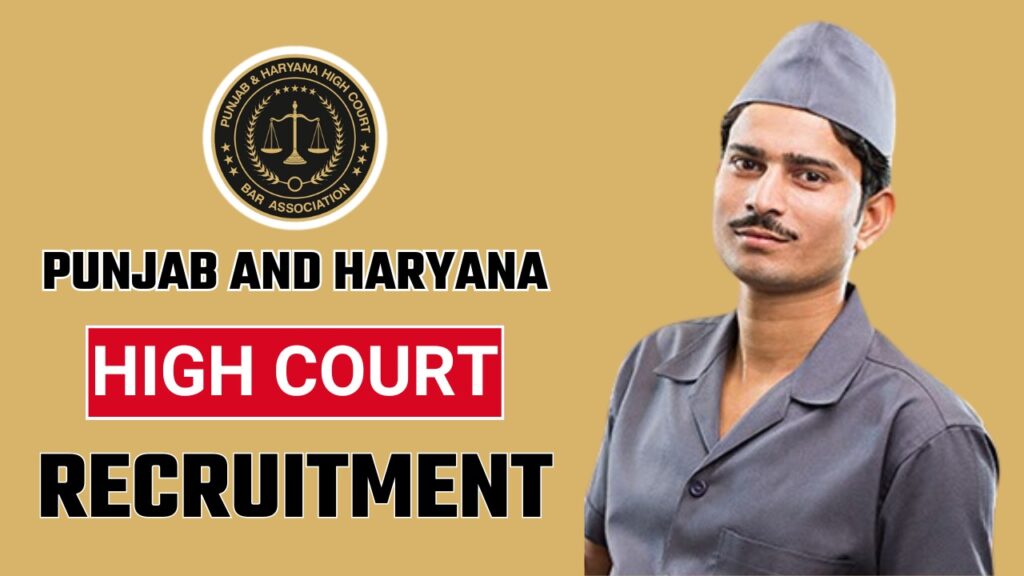 Punjab and Haryana High Court Recruitment