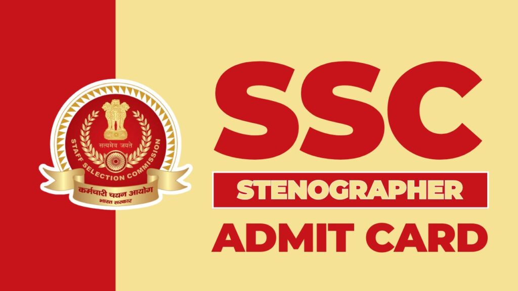 ssc stenographer admit card