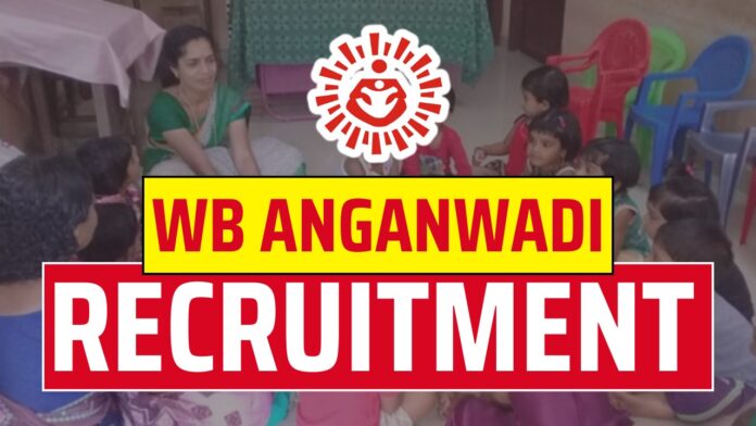 WB Anganwadi Recruitment