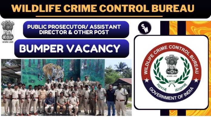 Wildlife Crime Control Bureau Recruitment 