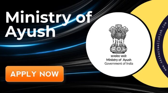 Ministry of Ayush Recruitment 2024