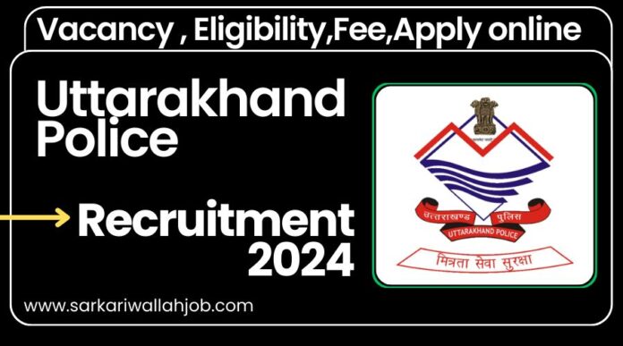 Uttarakhand Police Recruitment 2024 