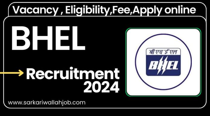 BHEL Recruitment 2024 