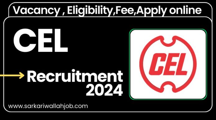 CEL Recruitment 2024