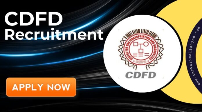 CDFD Recruitment