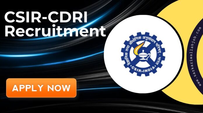 CSIR-CDRI Recruitment