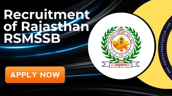 Recruitment of Rajasthan RSMSSB