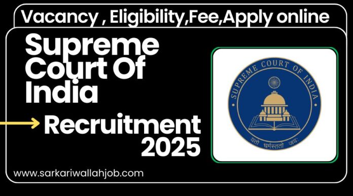 Supreme Court Of India Recruitment 2025