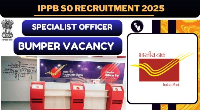 IPPB SO Recruitment 2025