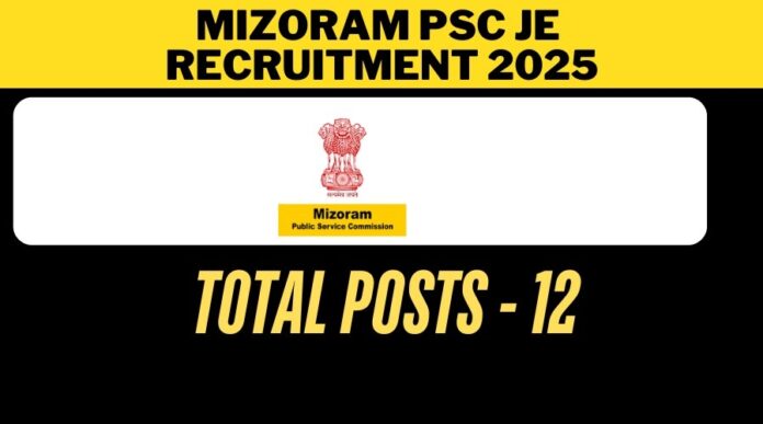 Mizoram PSC JE Recruitment 2025