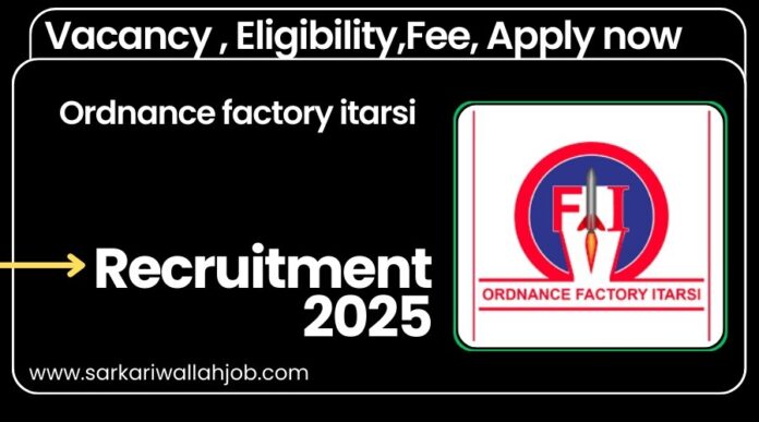 Ordnance factory itarsi recruitment